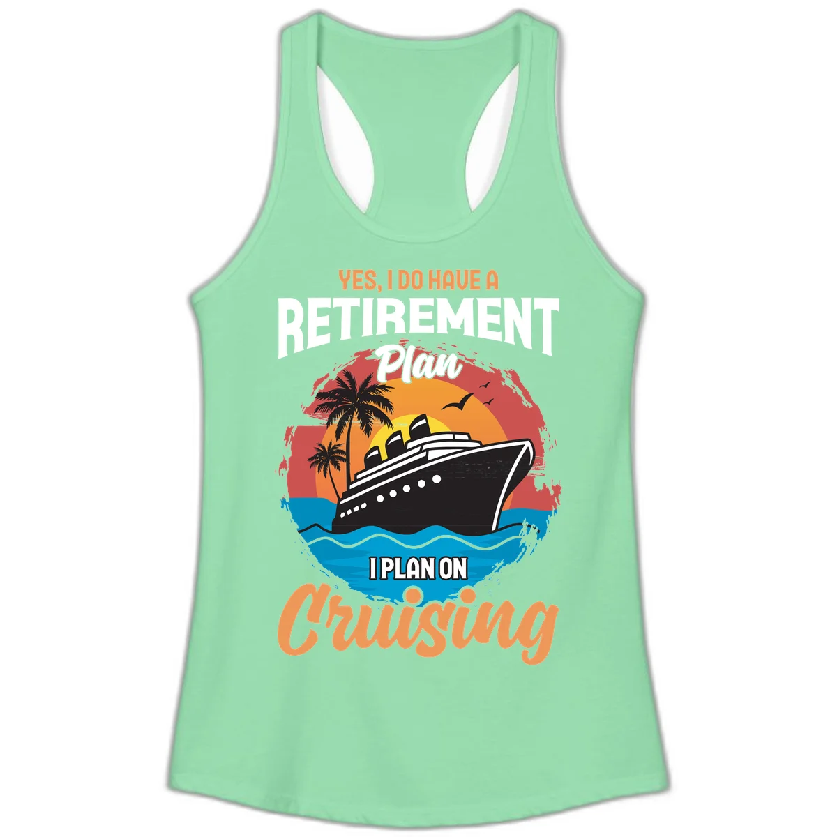 Retirement Plan Cruising Ladies Tank in Solid Mint