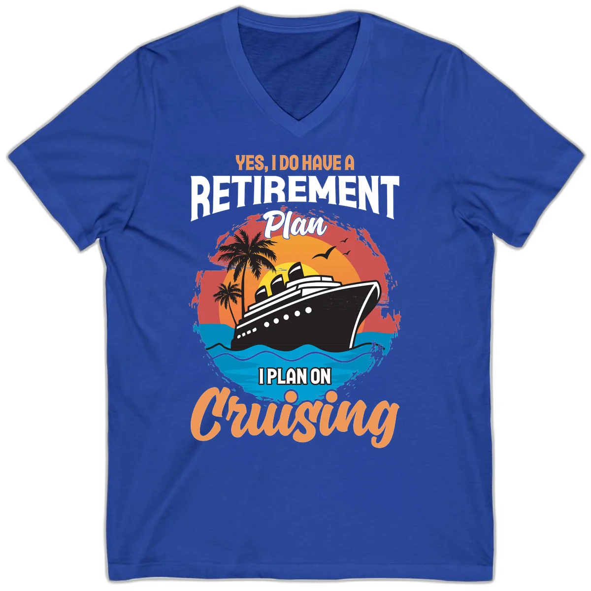 Retirement Plan Cruising V-Neck in True Royal
