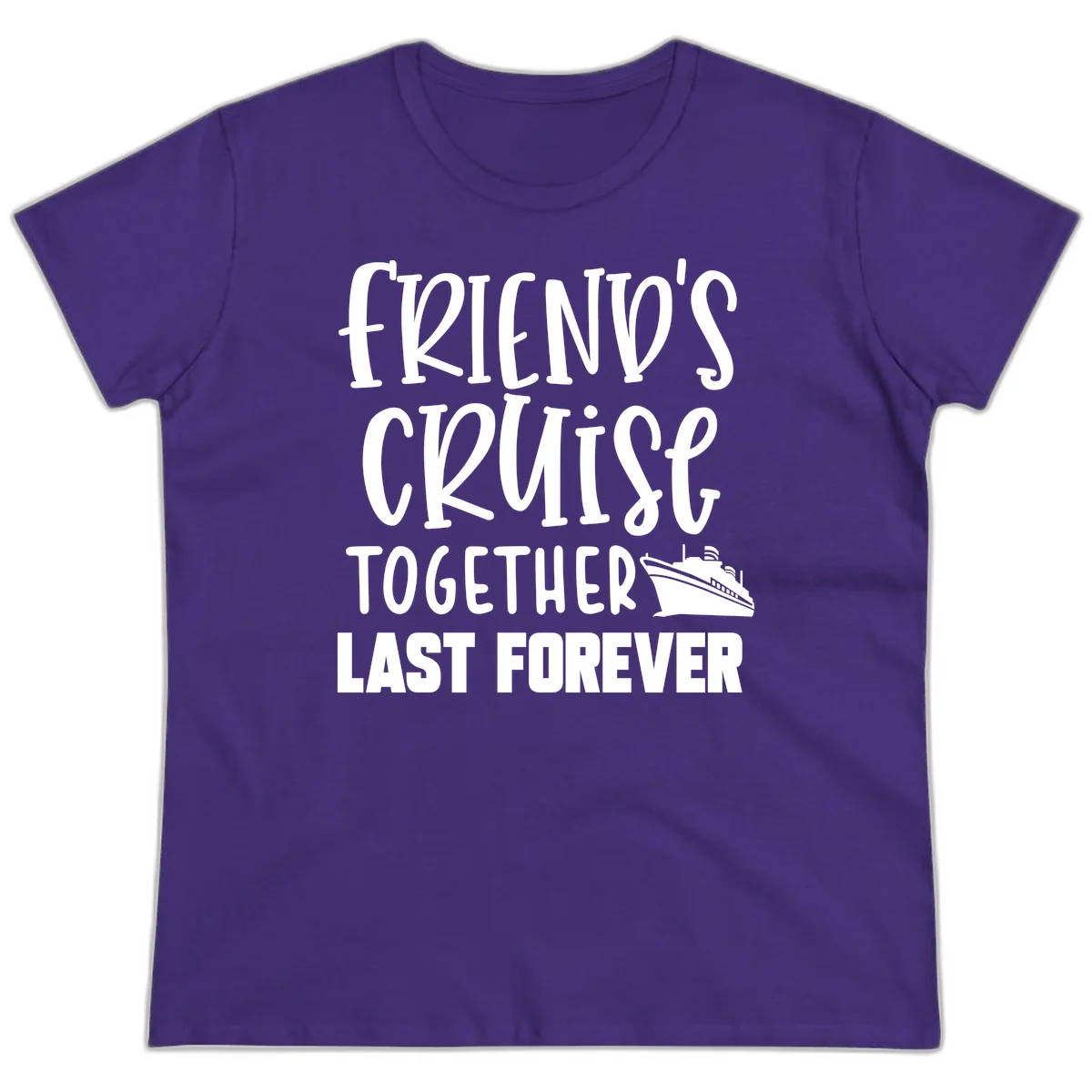Friends Cruise Together Last Forever Ladies Tee in Purple