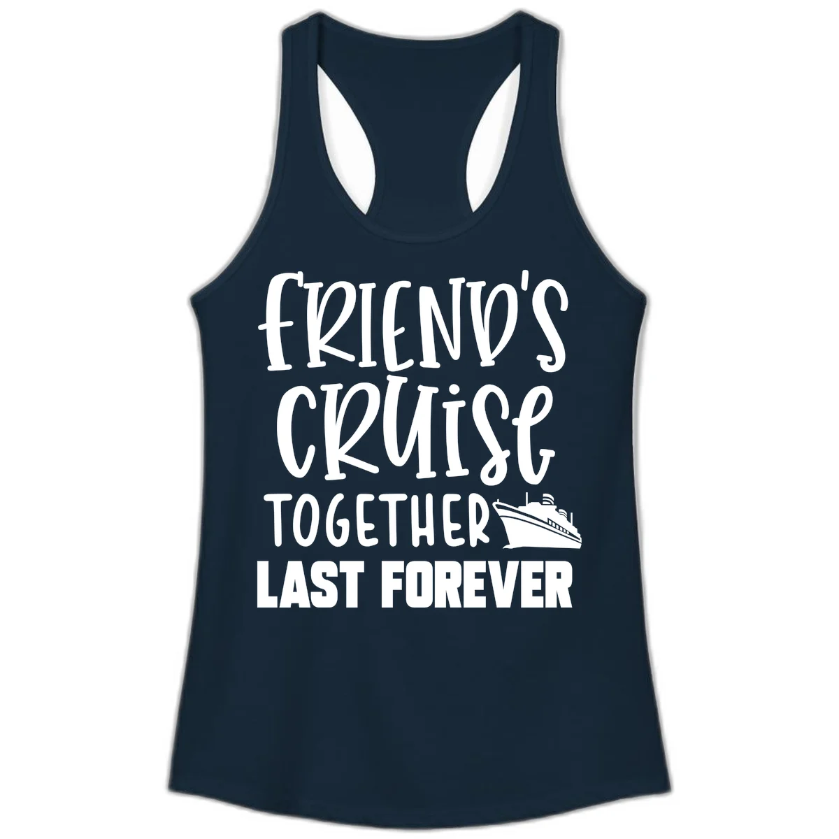 Friends Cruise Together Last Forever Ladies Tank in Solid Midnight Navy