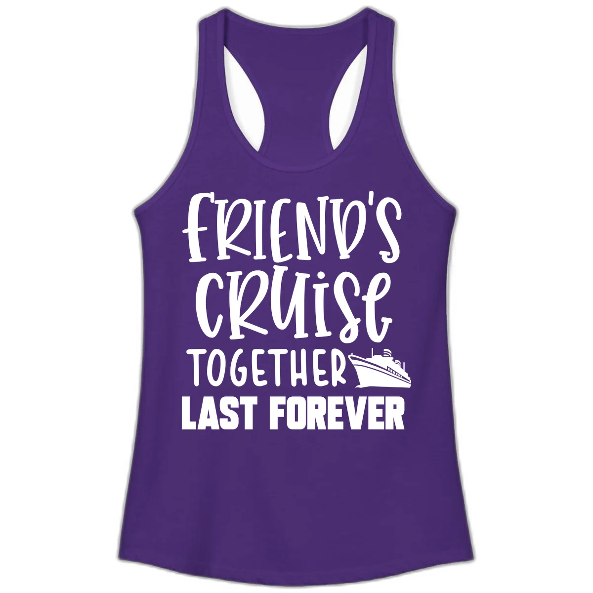 Friends Cruise Together Last Forever Ladies Tank in Solid Purple Rush