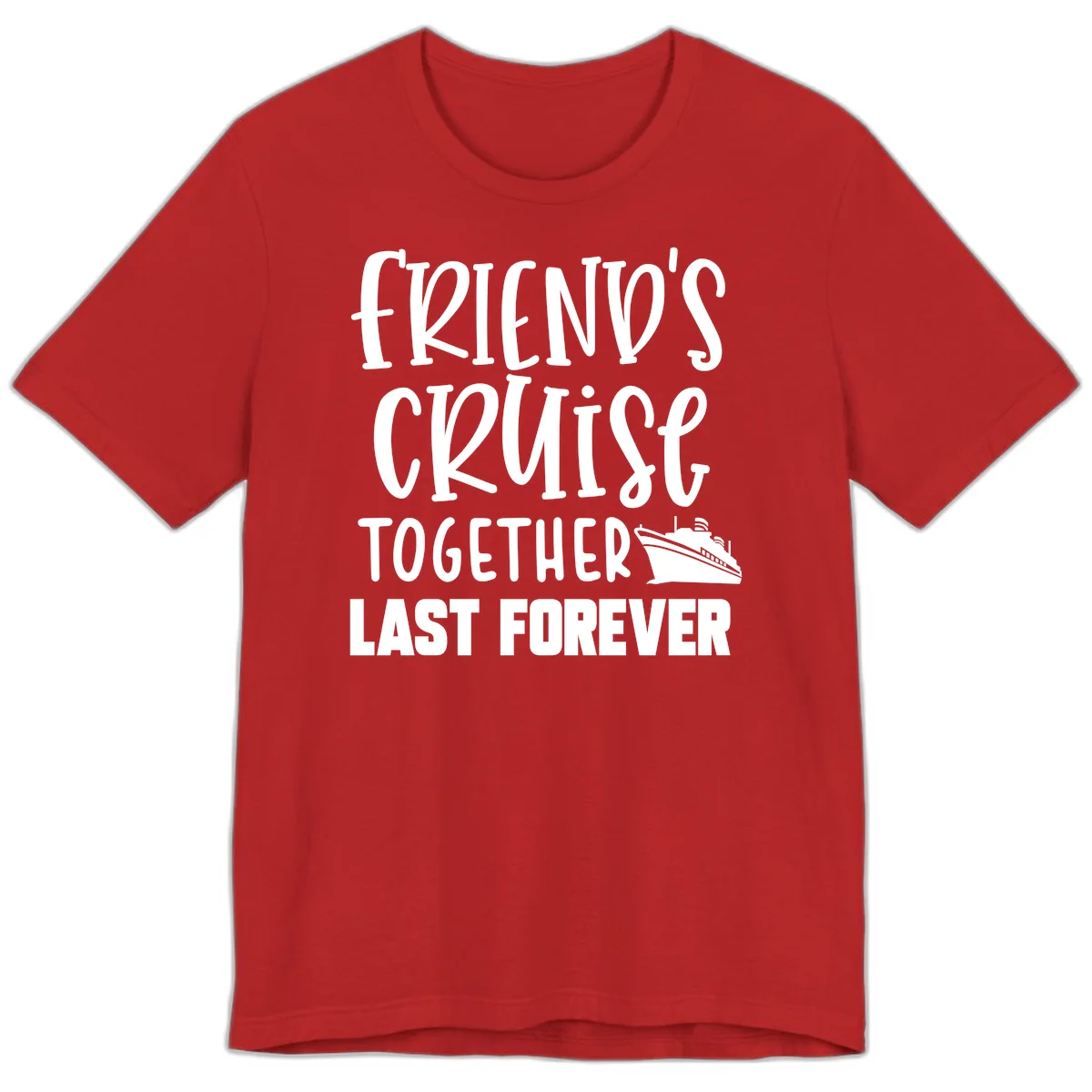 Friends Cruise Together Last Forever Premium T-Shirt in Red