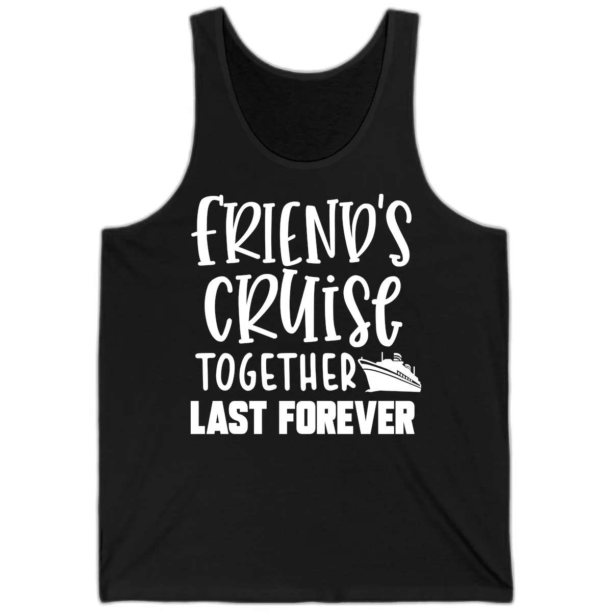 Friends Cruise Together Last Forever Tank in Black