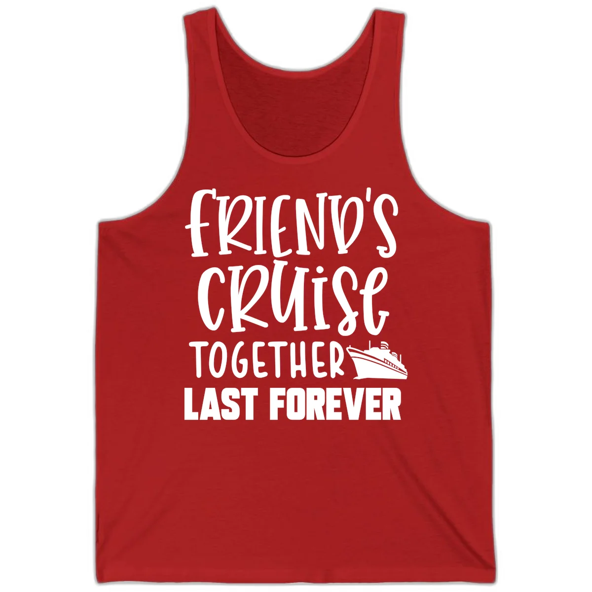Friends Cruise Together Last Forever Tank in Red