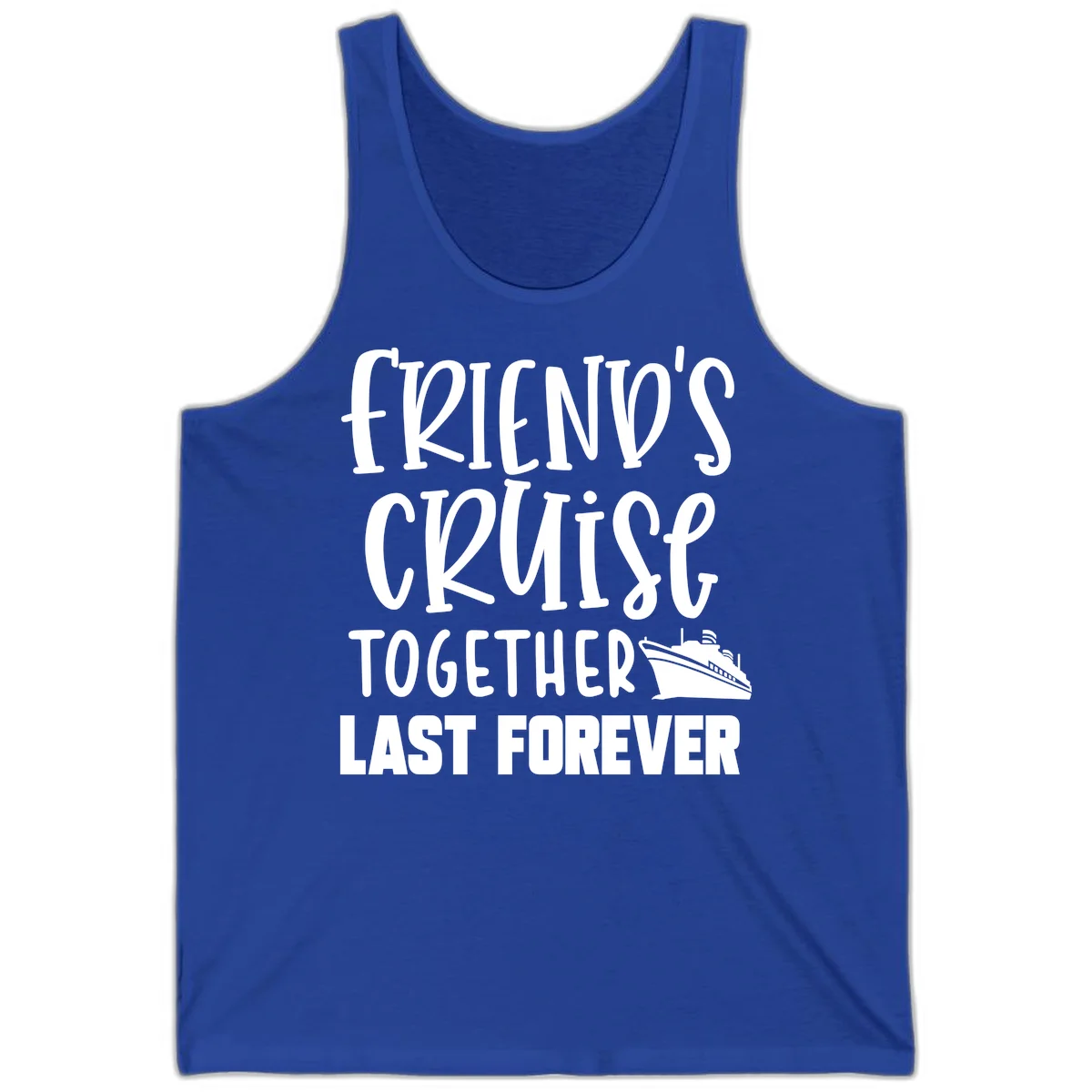 Friends Cruise Together Last Forever Tank in True Royal