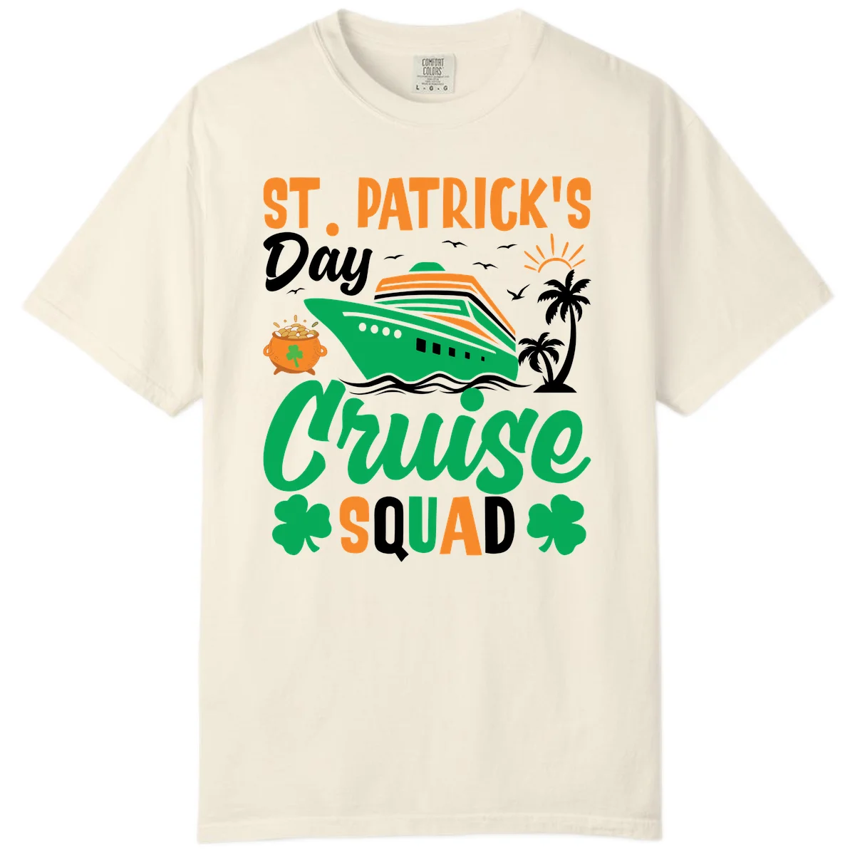St. Patrick's Day Cruise Squad Comfort Color in Ivory