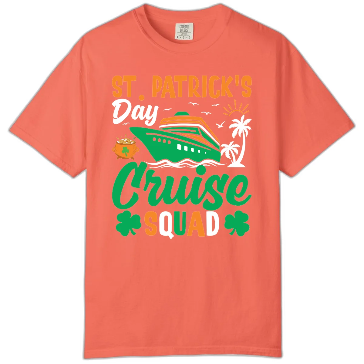 St. Patrick's Day Cruise Squad Comfort Color in Bright Salmon