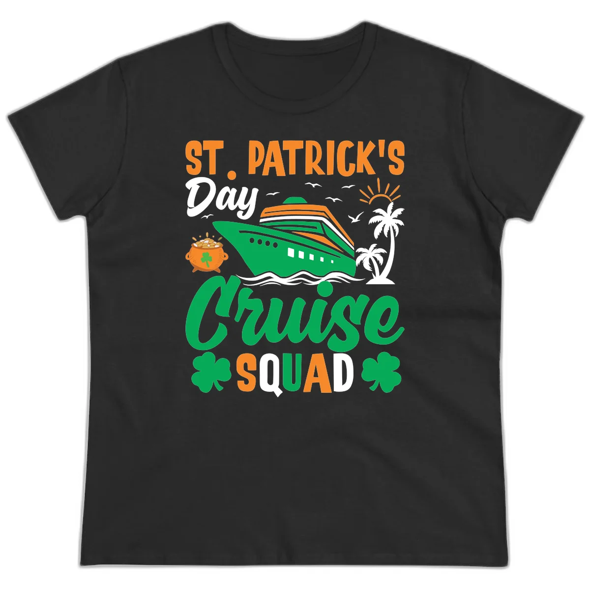 St. Patrick's Day Cruise Squad Ladies Tee in Black