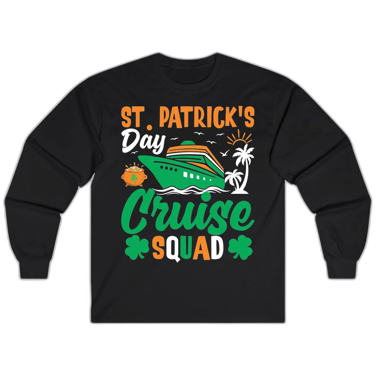St. Patrick's Day Cruise Squad Long Sleeve in Black