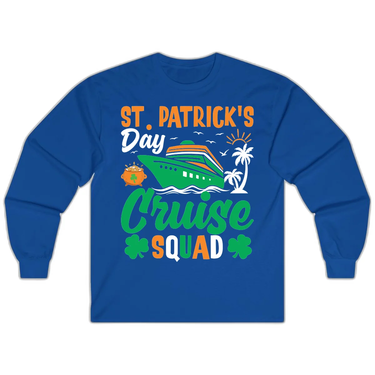 St. Patrick's Day Cruise Squad Long Sleeve in Royal
