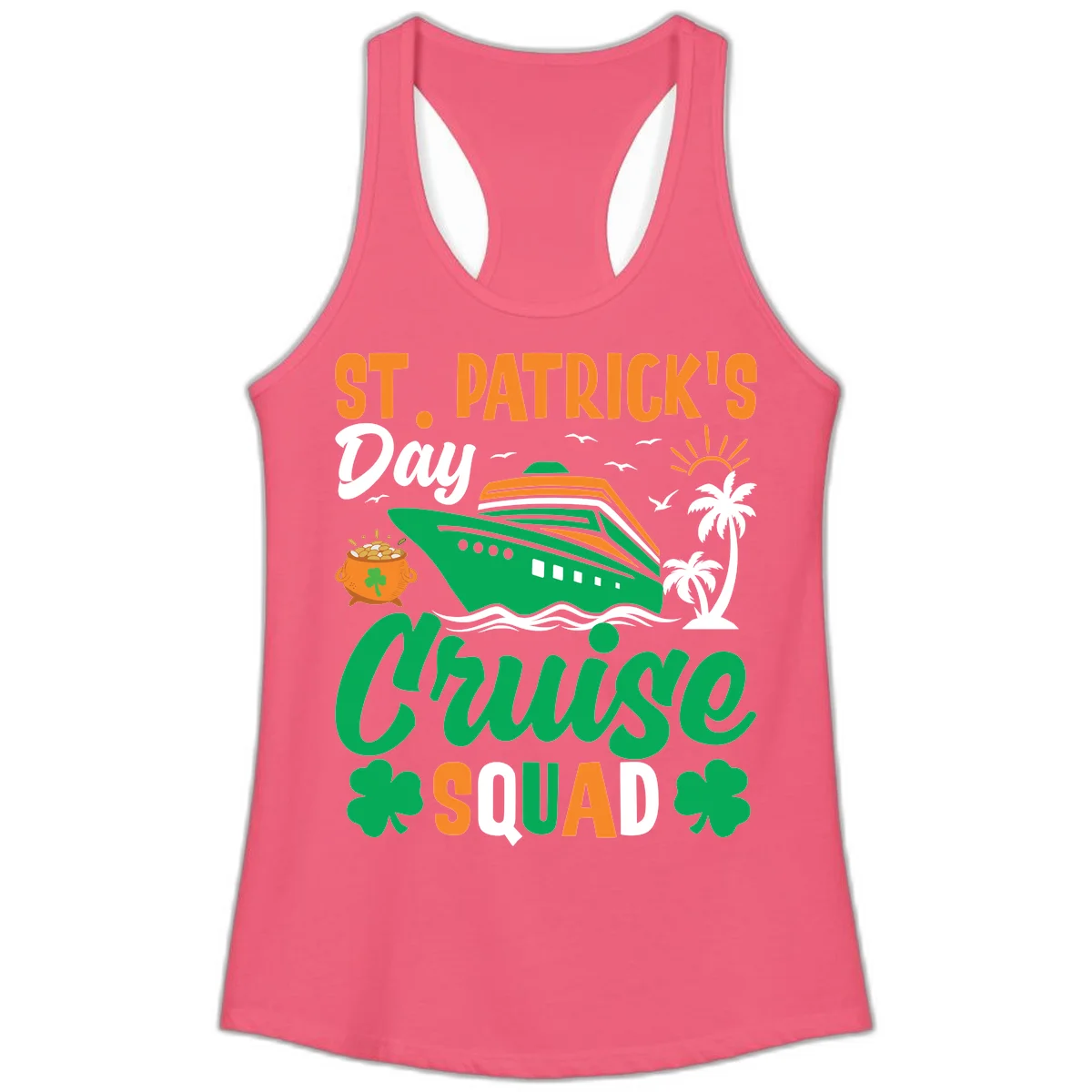 St. Patrick's Day Cruise Squad Ladies Tank in Hot Pink