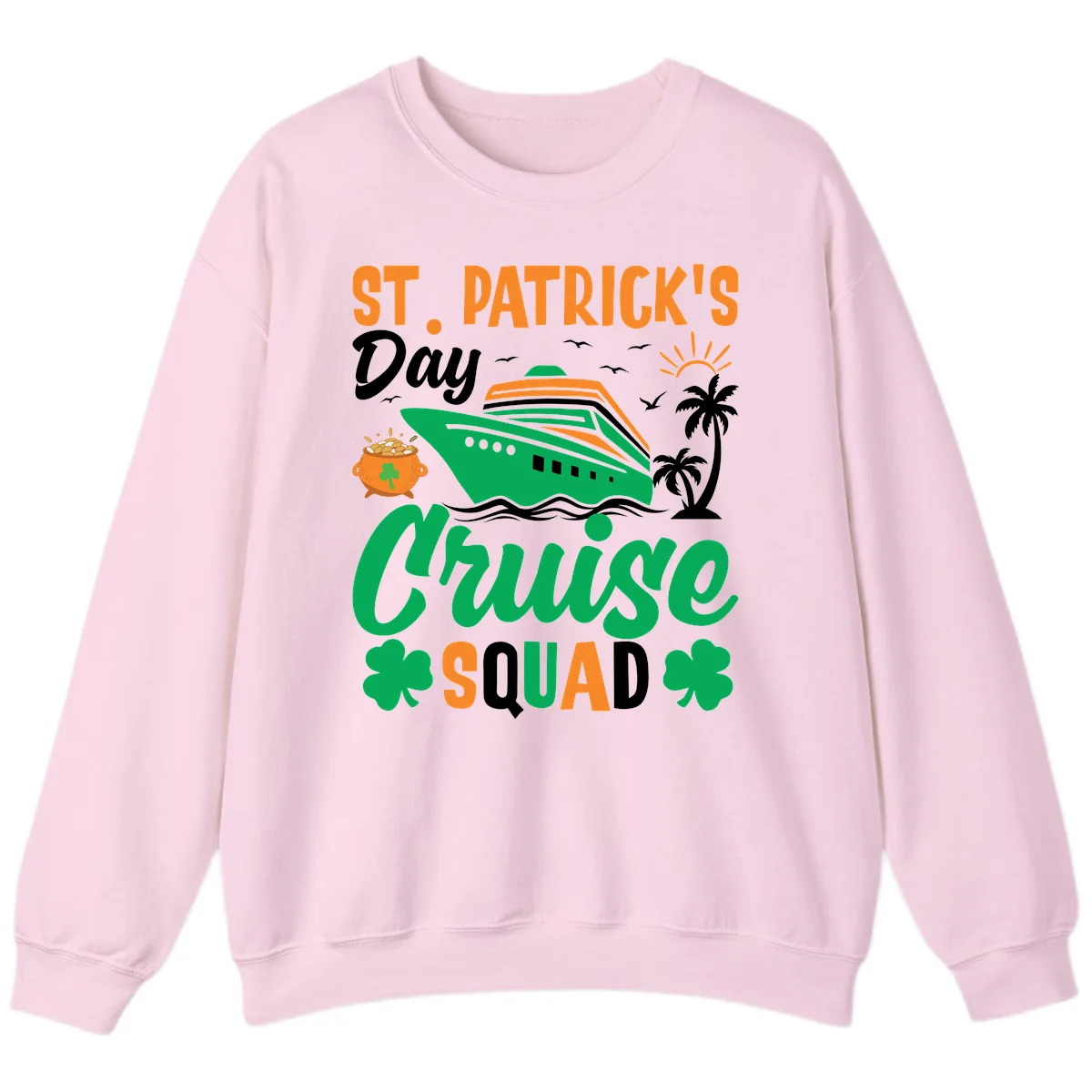 St. Patrick's Day Cruise Squad Sweatshirt in Light Pink
