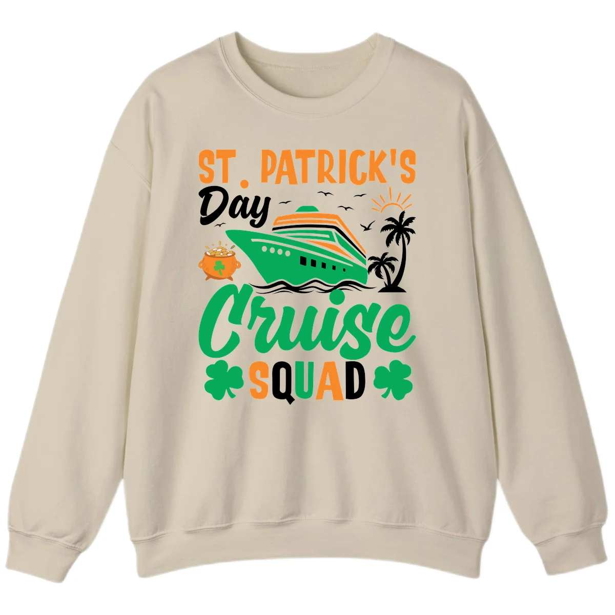 St. Patrick's Day Cruise Squad Sweatshirt in Sand