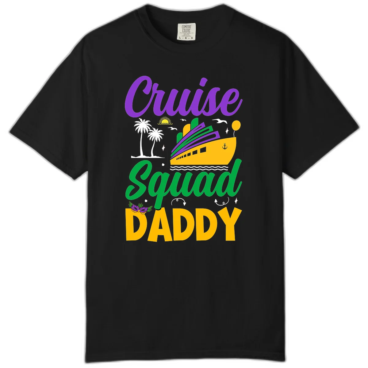 Cruise Squad Daddy Comfort Color Family Cruise Tee in Black