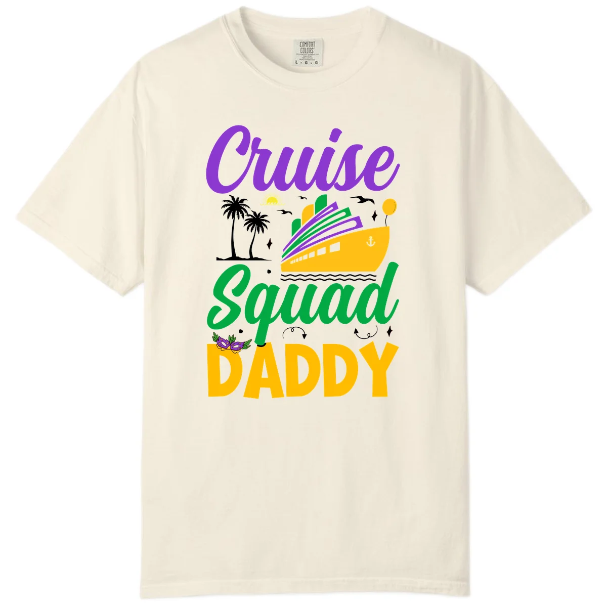 Cruise Squad Daddy Comfort Color Family Cruise Tee in Ivory