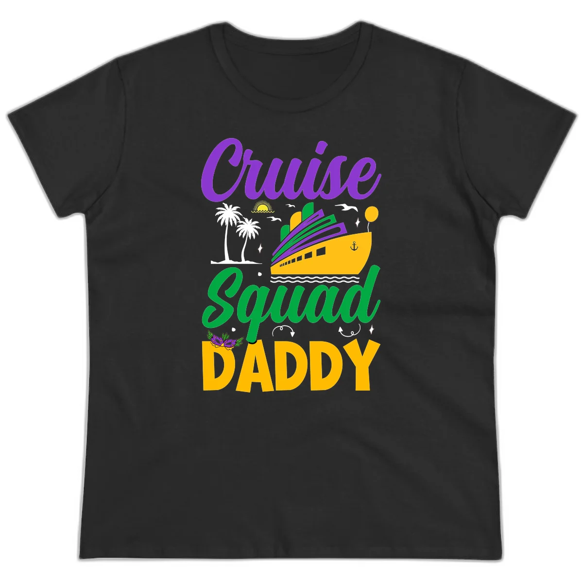 Cruise Squad Daddy Fun Family Cruise Ladies Tee in Black