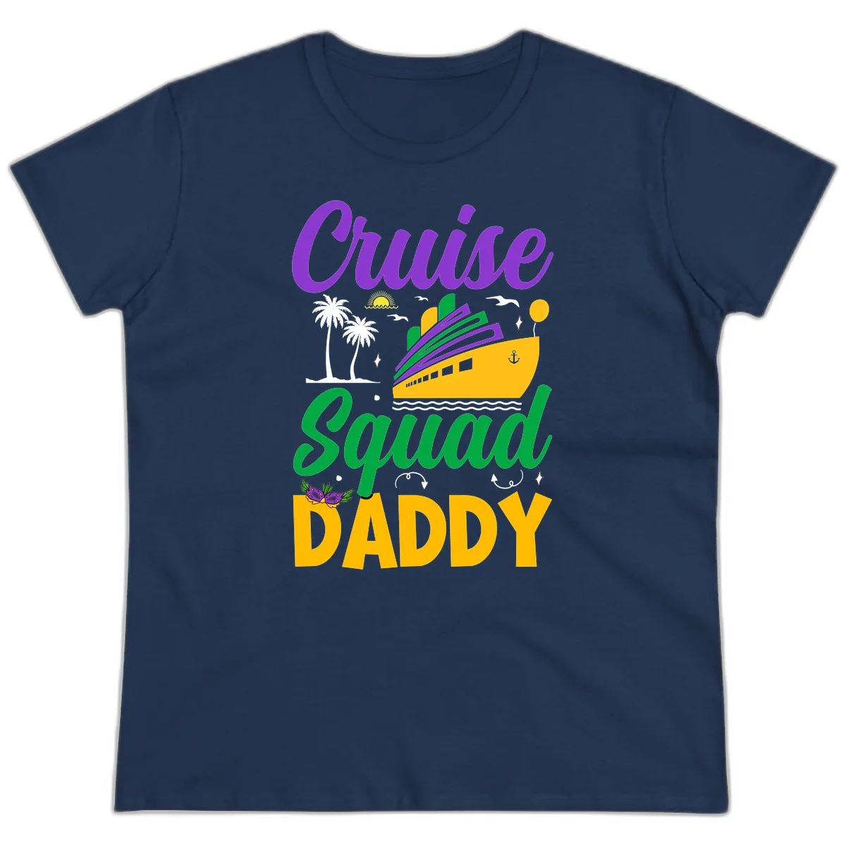 Cruise Squad Daddy Fun Family Cruise Ladies Tee in Navy