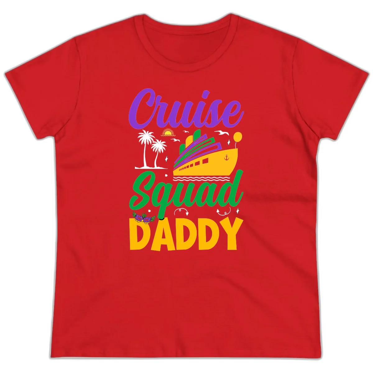 Cruise Squad Daddy Fun Family Cruise Ladies Tee in Red