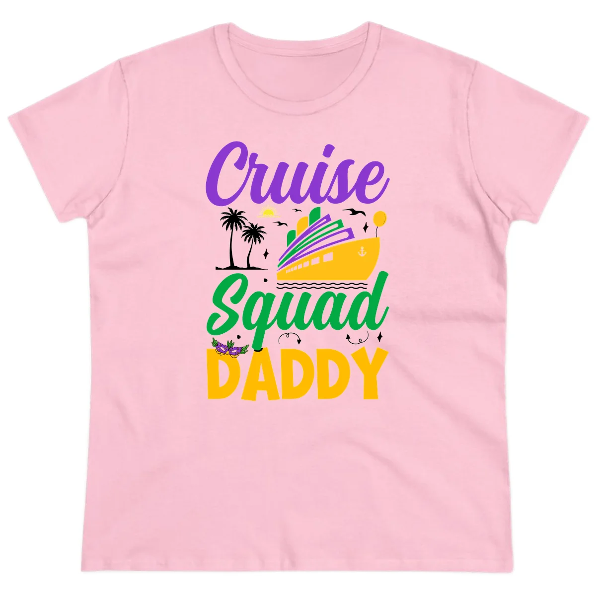Cruise Squad Daddy Fun Family Cruise Ladies Tee in Light Pink