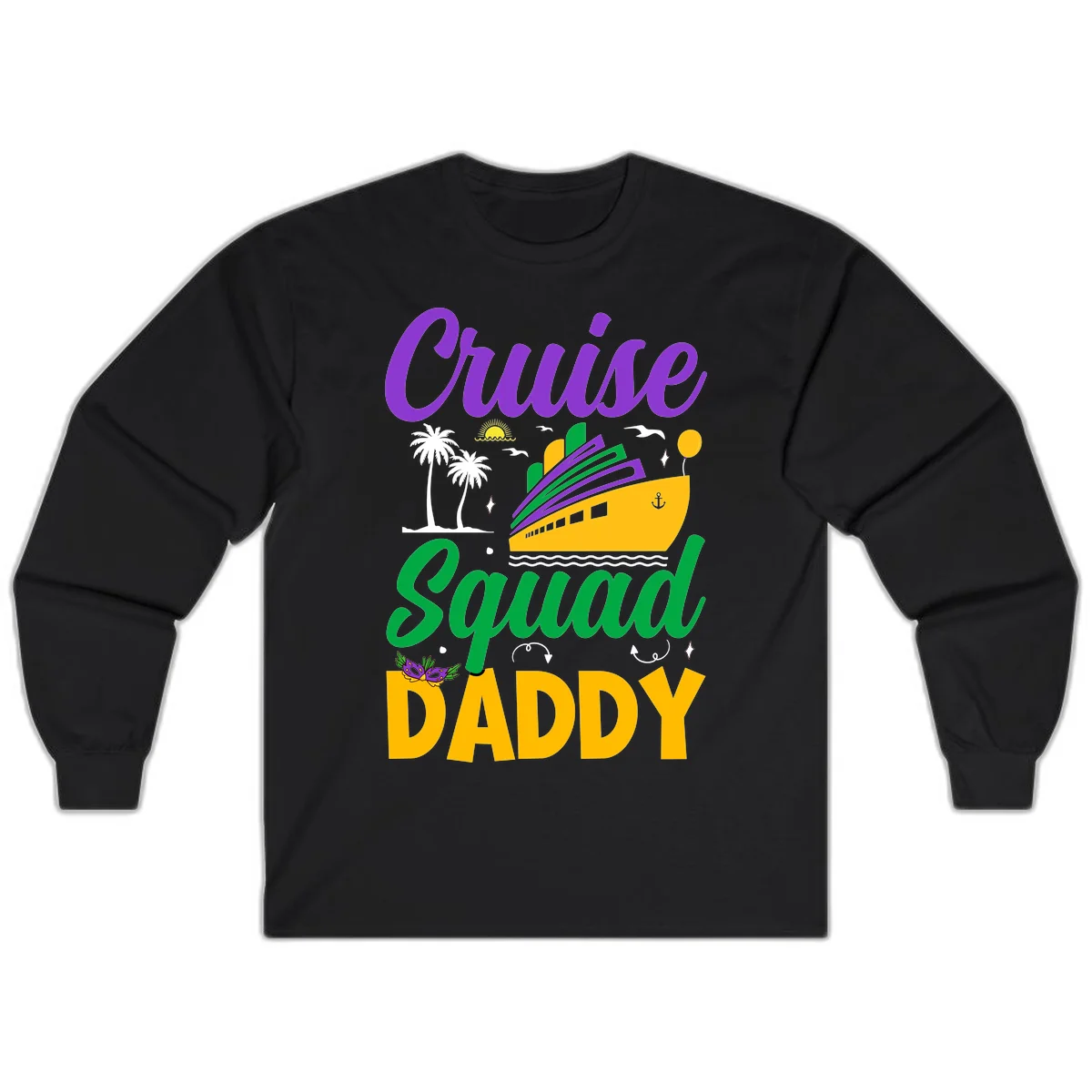 Cruise Squad Daddy Fun Family Cruise Long Sleeve in Black