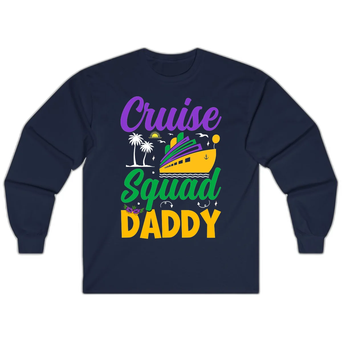 Cruise Squad Daddy Fun Family Cruise Long Sleeve in Navy