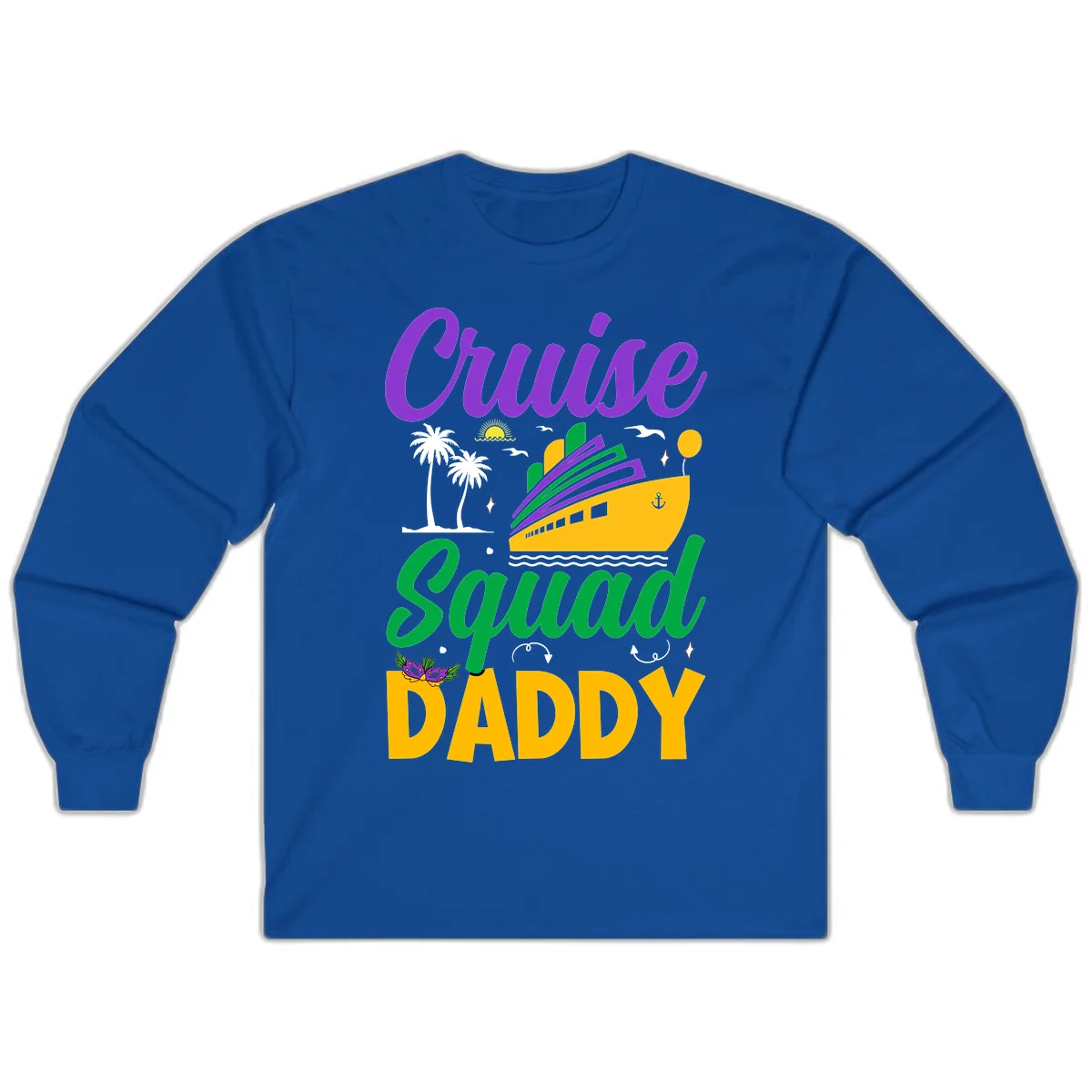 Cruise Squad Daddy Fun Family Cruise Long Sleeve in Royal