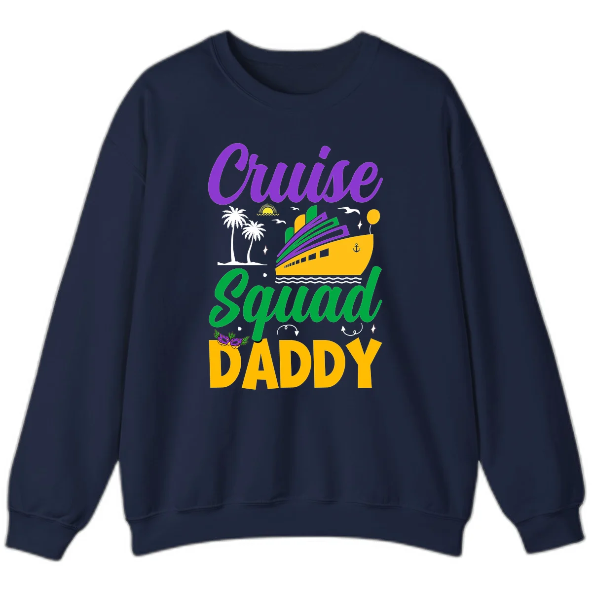 Cruise Squad Daddy Fun Family Cruise Sweatshirt in Navy