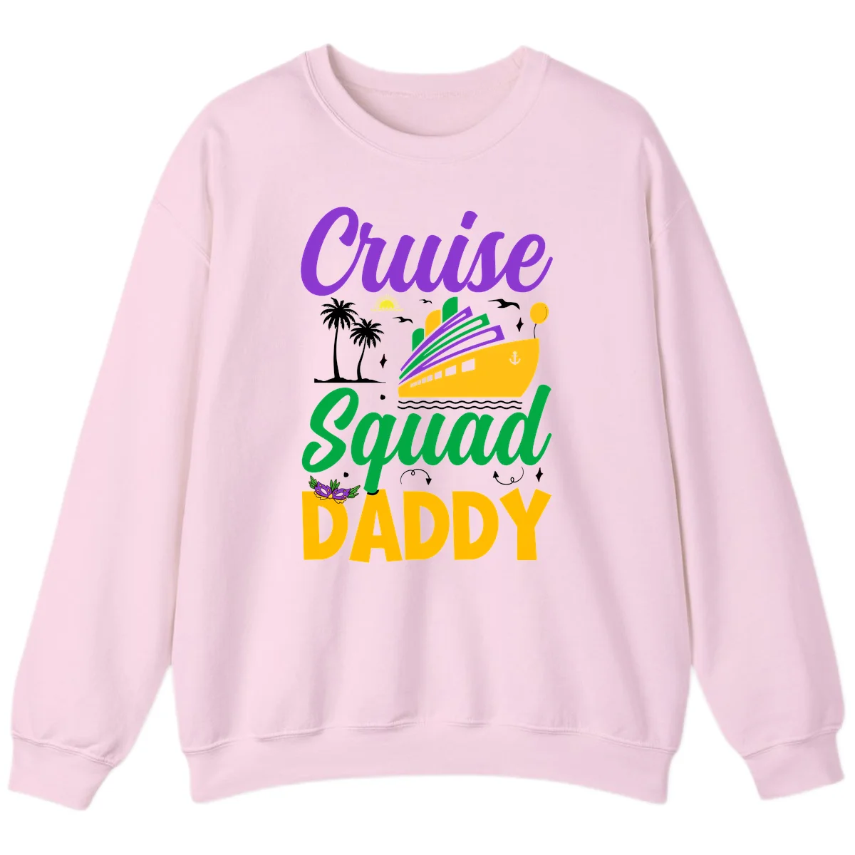 Cruise Squad Daddy Fun Family Cruise Sweatshirt in Light Pink