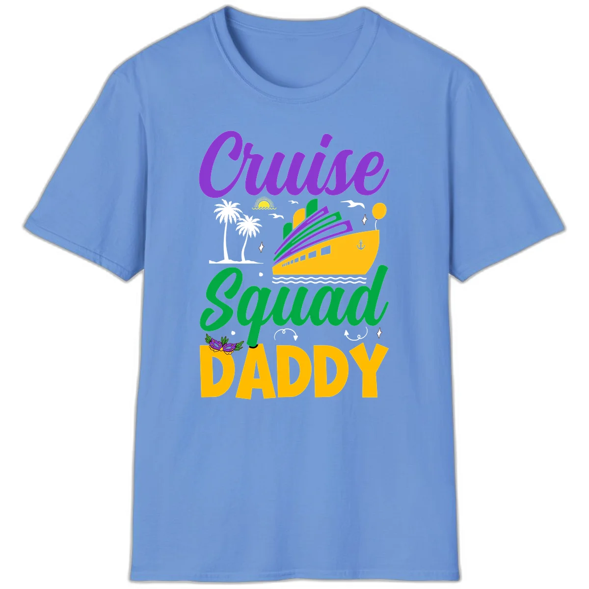 Cruise Squad Daddy Family Vacation T-Shirt in Carolina Blue