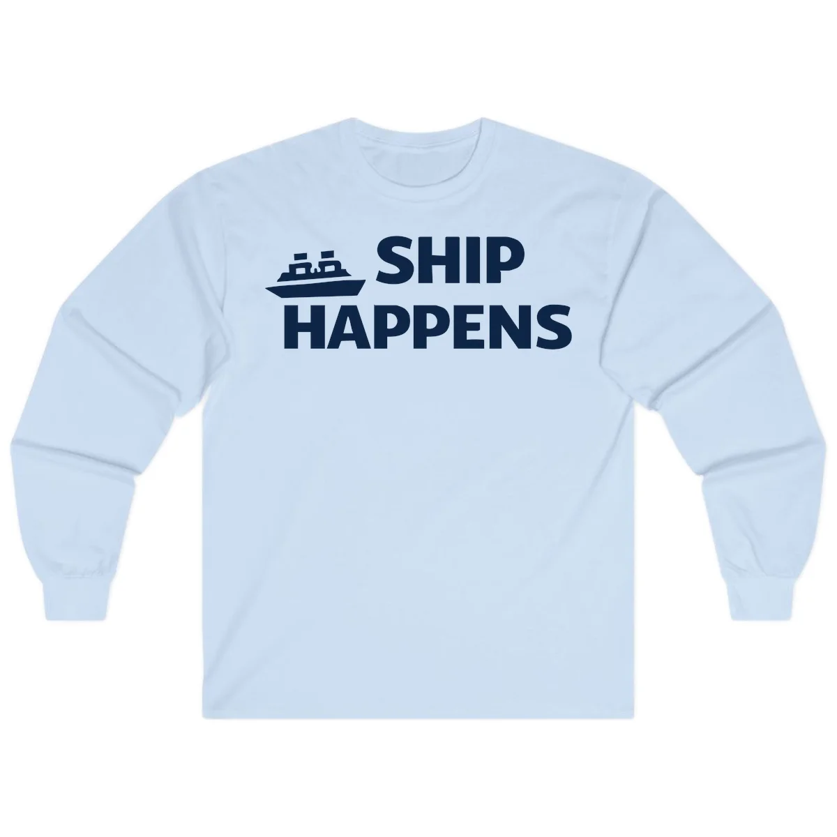 Ship Happens Cruise Long Sleeve Tee in Light Blue