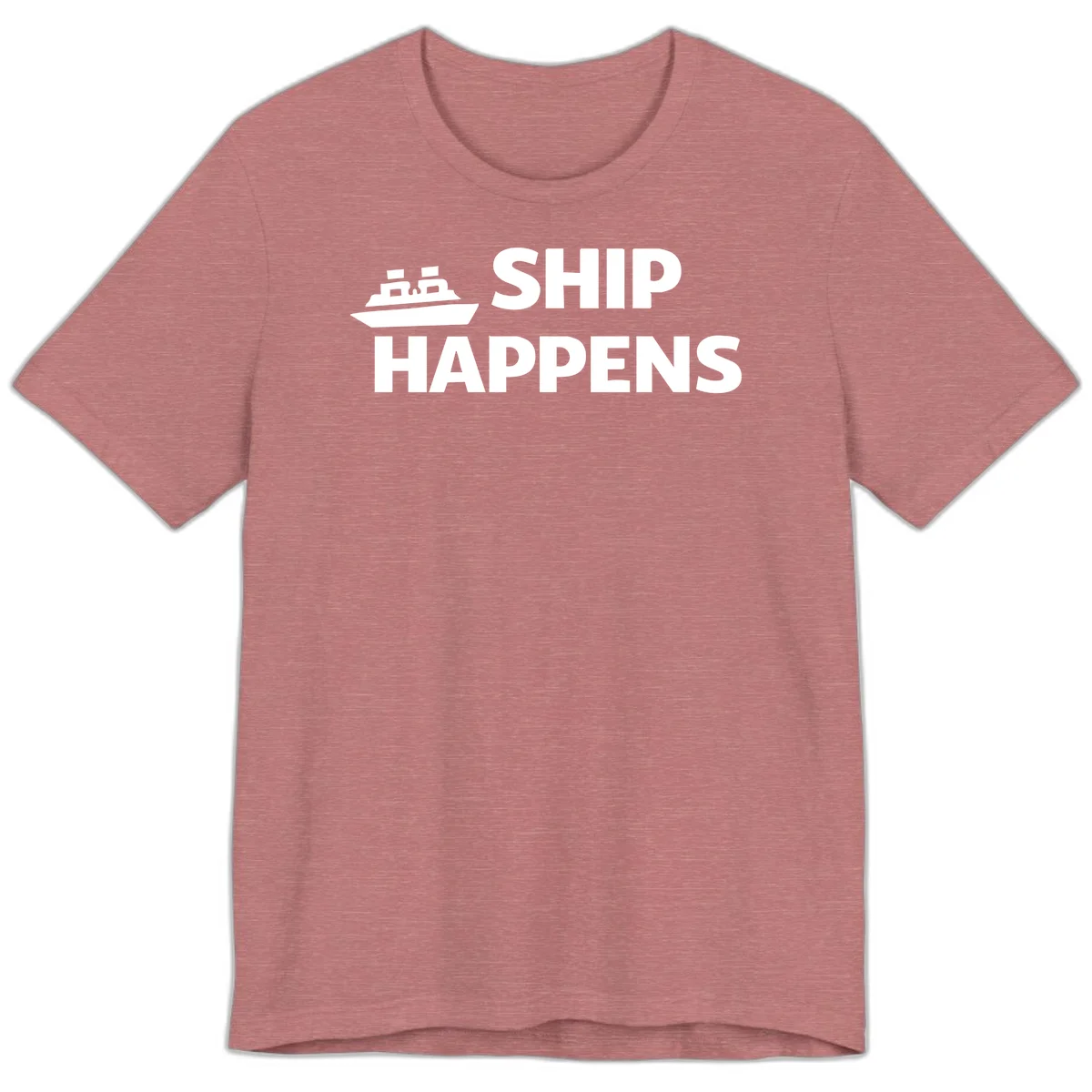 Ship Happens Cruise Premium T-Shirt in Heather Mauve