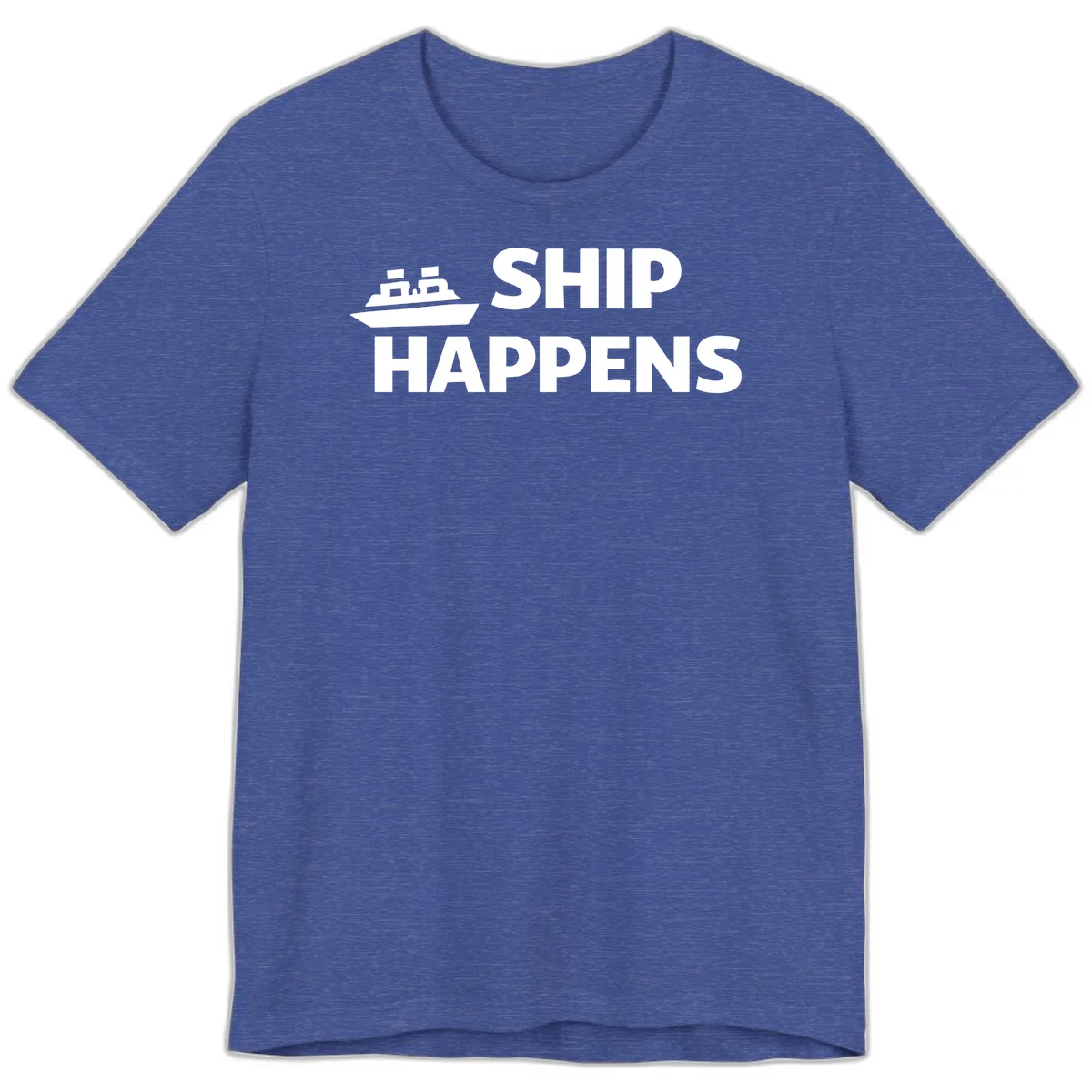 Ship Happens Cruise Premium T-Shirt in Heather True Royal