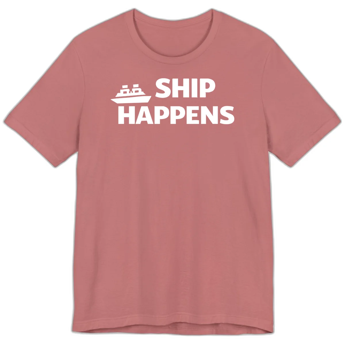 Ship Happens Cruise Premium T-Shirt in Mauve