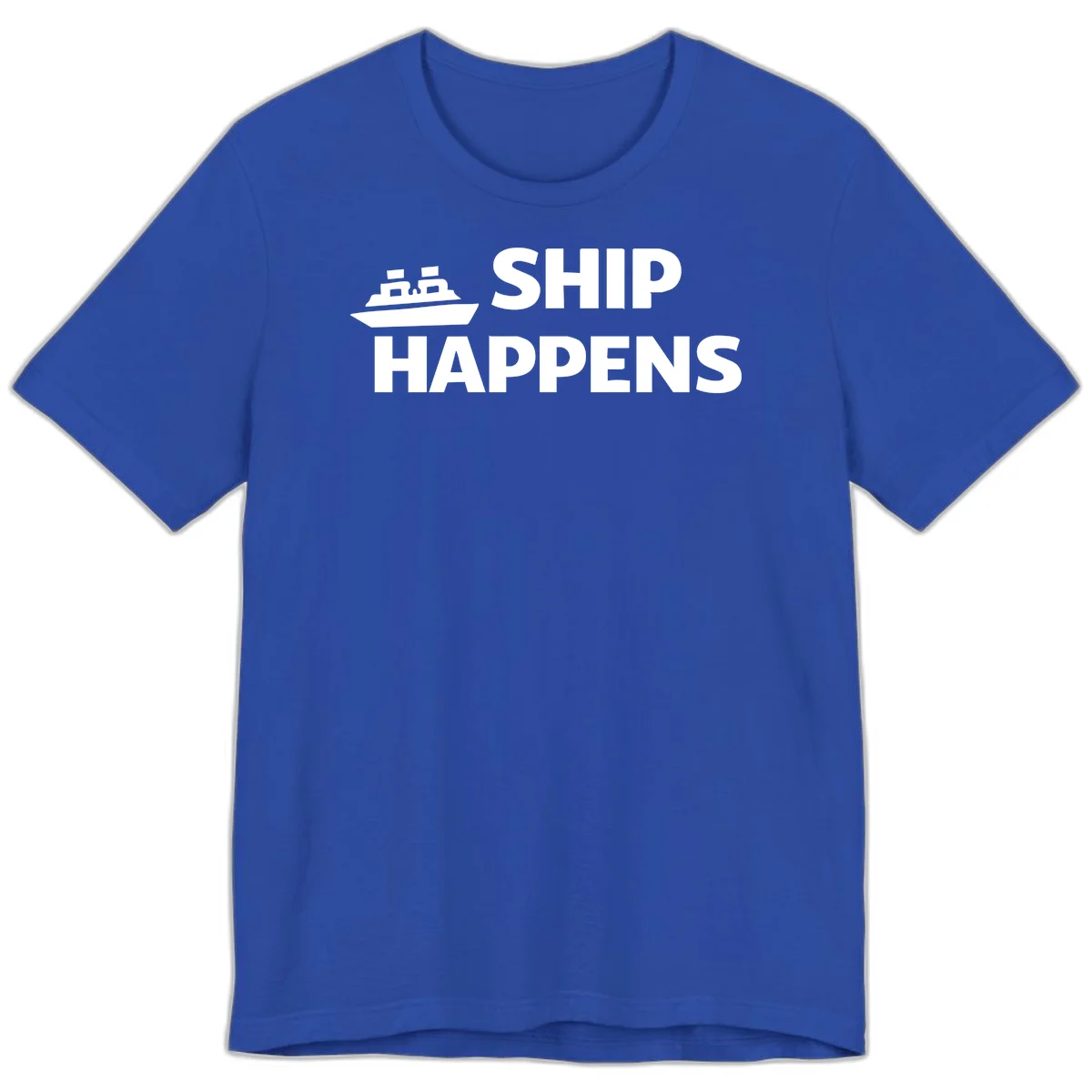 Ship Happens Cruise Premium T-Shirt in True Royal