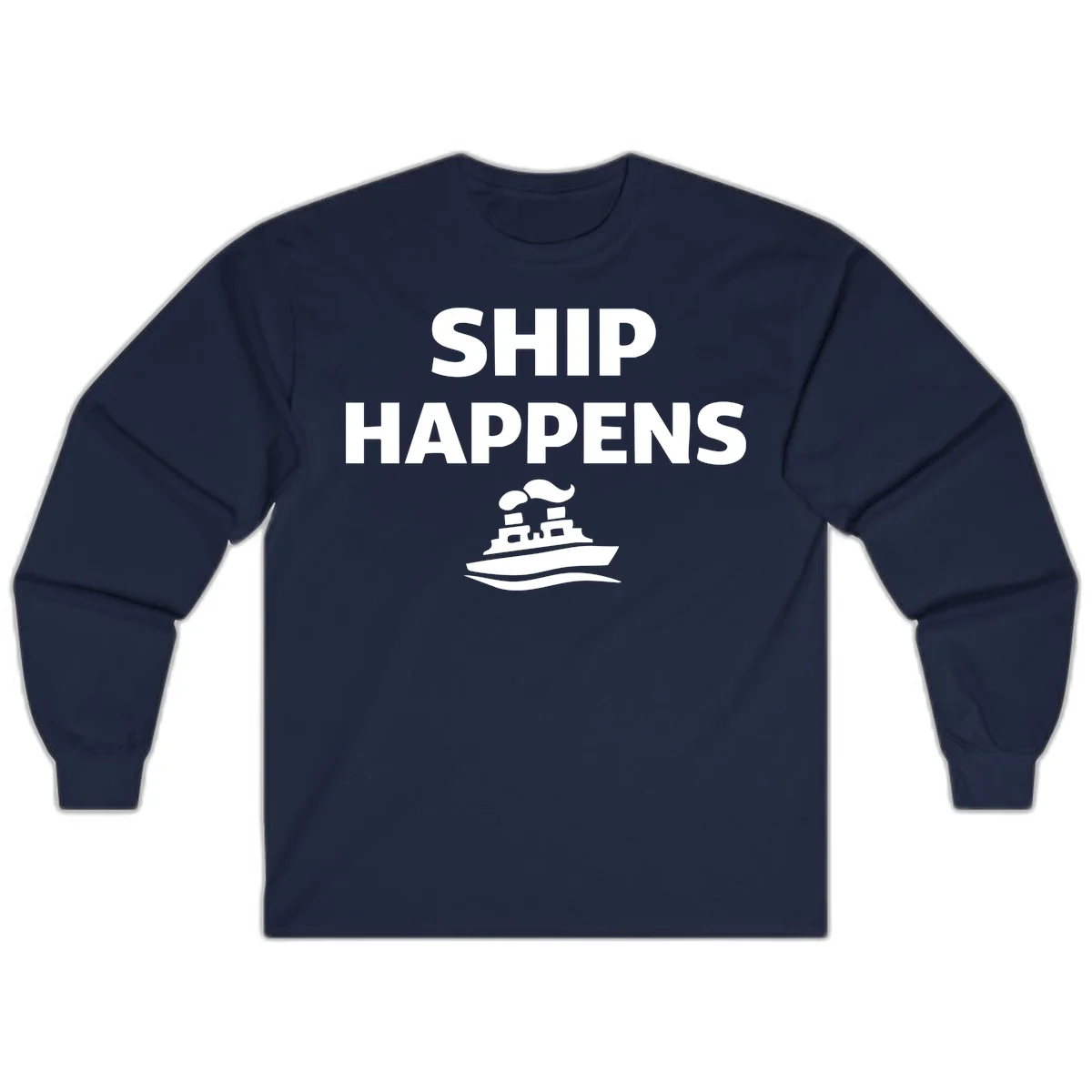 Ship Happens Long Sleeve in Navy