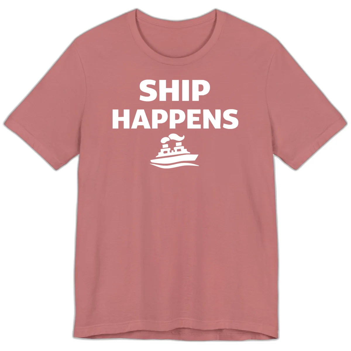 Ship Happens Premium T-Shirt in Mauve
