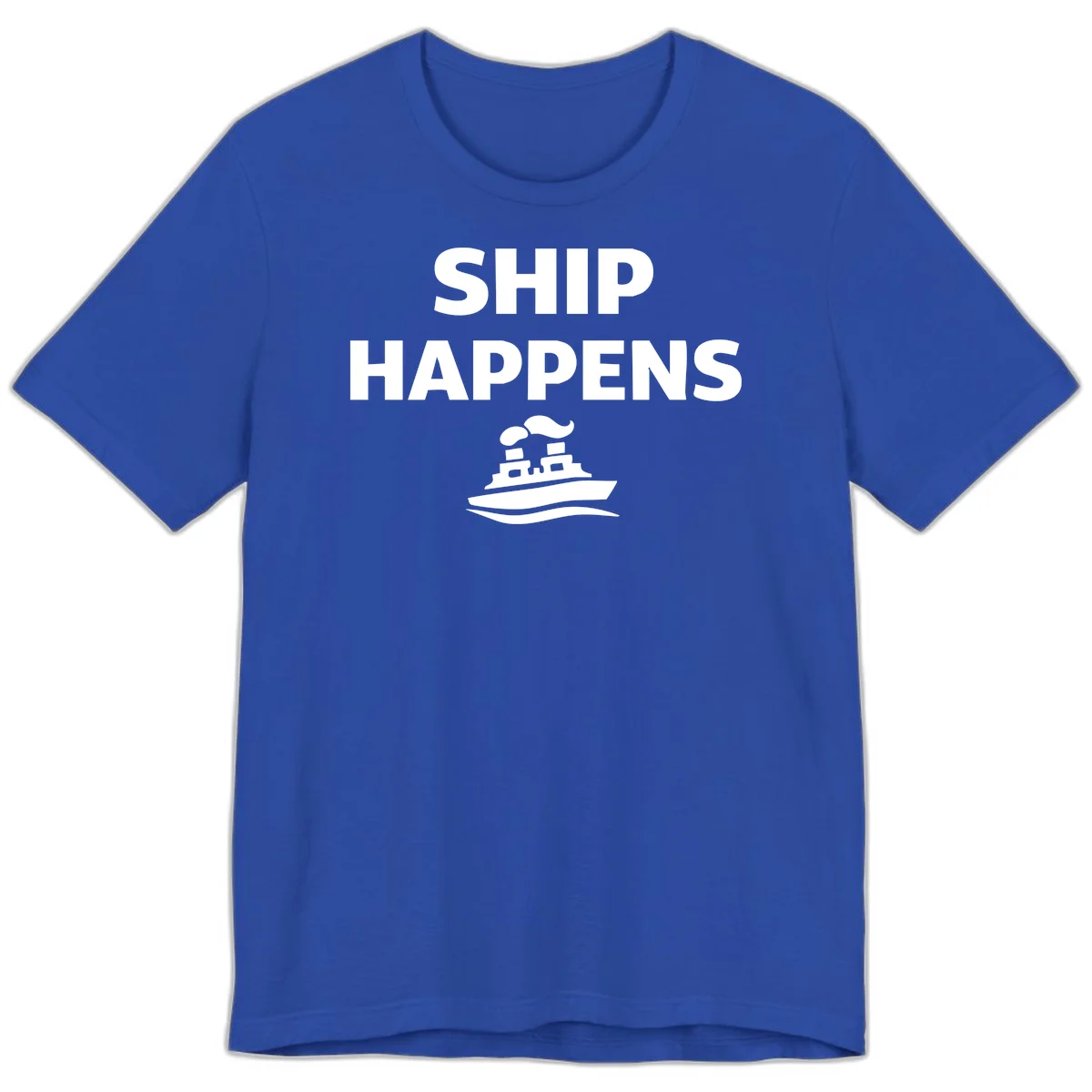 Ship Happens Premium T-Shirt in True Royal