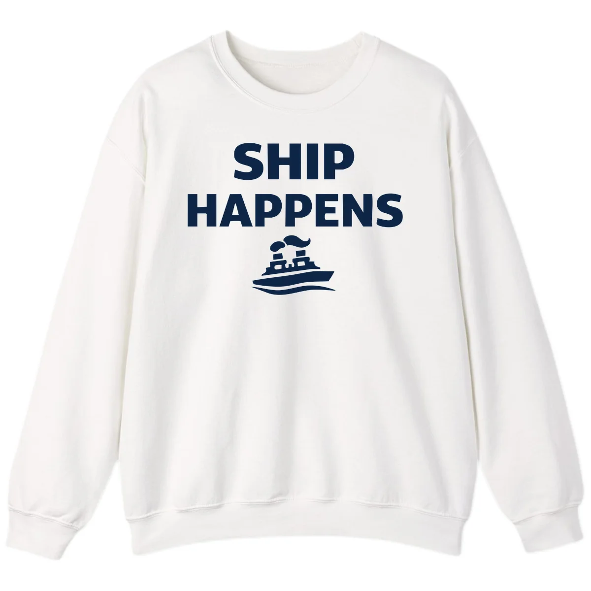Ship Happens Sweatshirt in White
