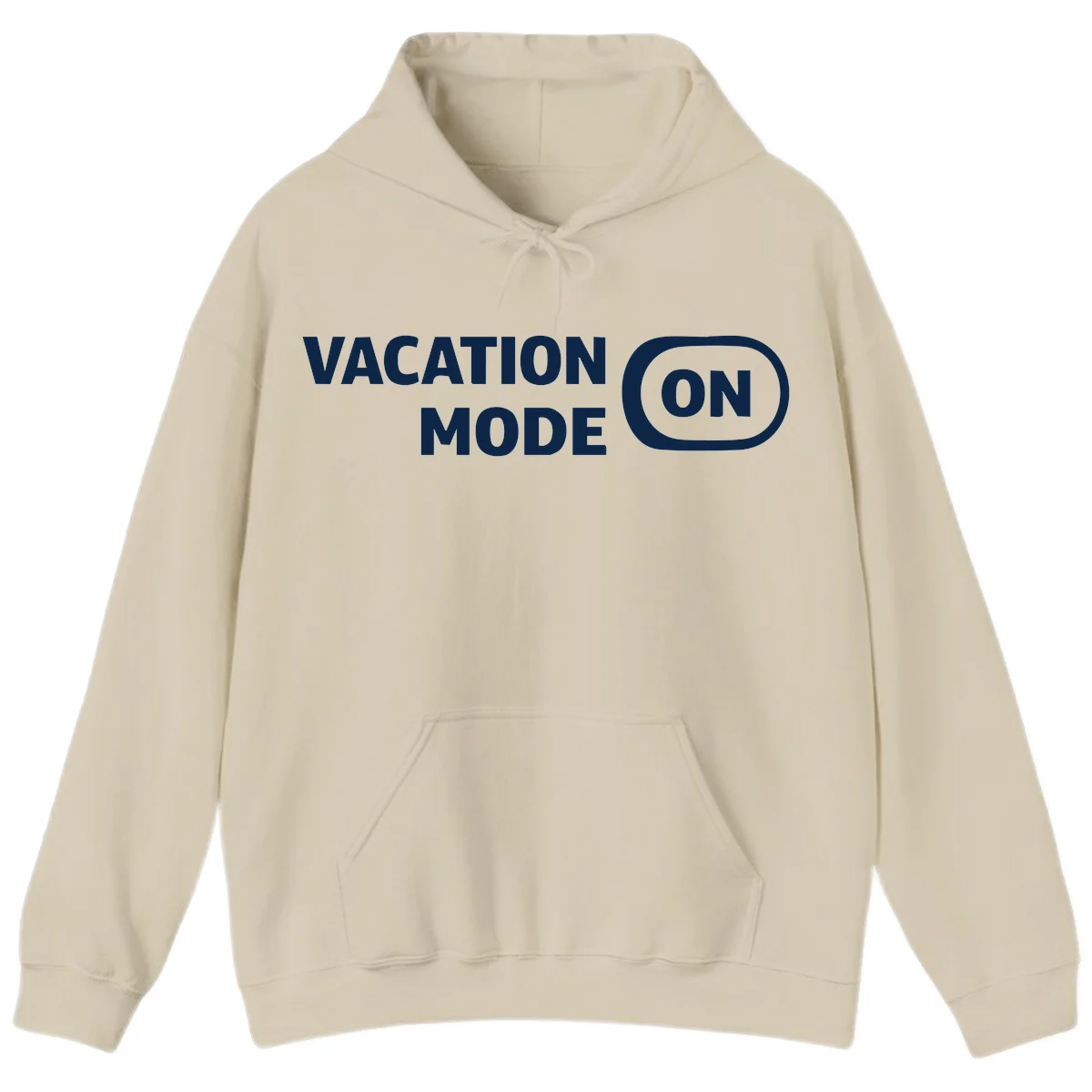 Vacation Mode On Hoodie in Sand