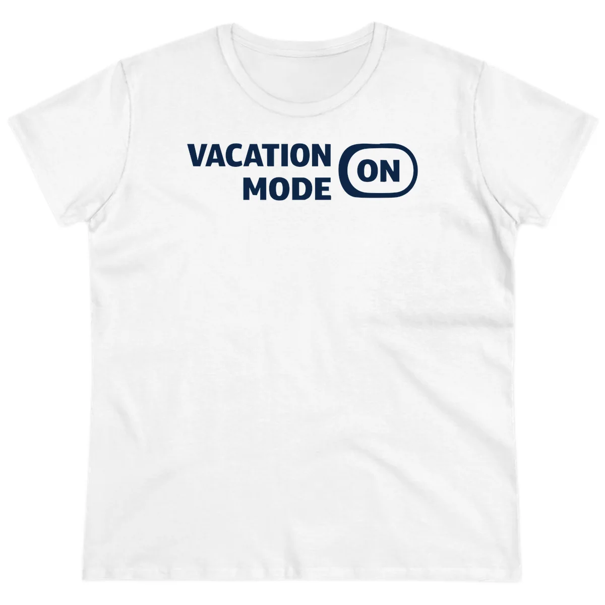 Vacation Mode On Ladies Tee in White