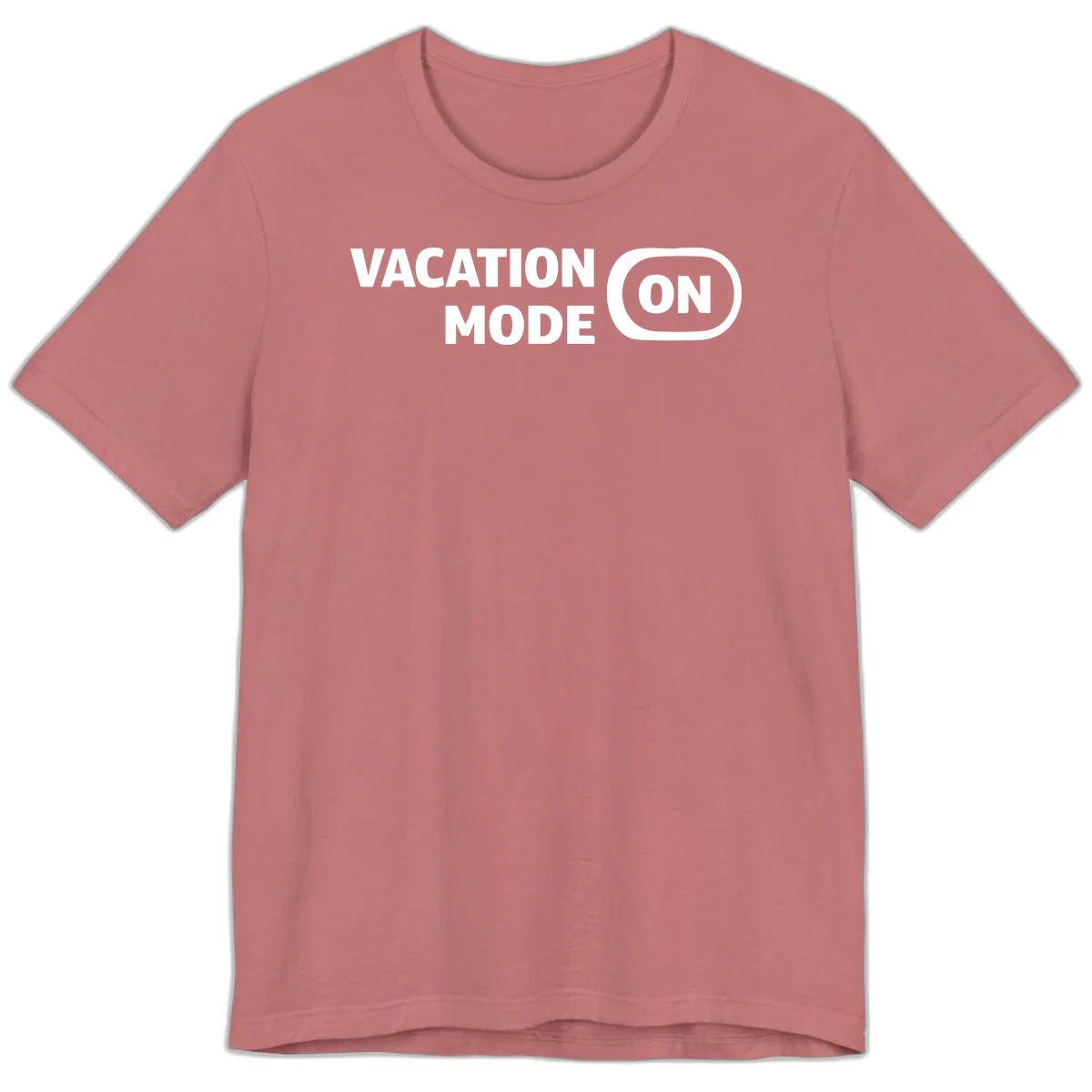 Vacation Mode On Premium T-Shirt in Mauve