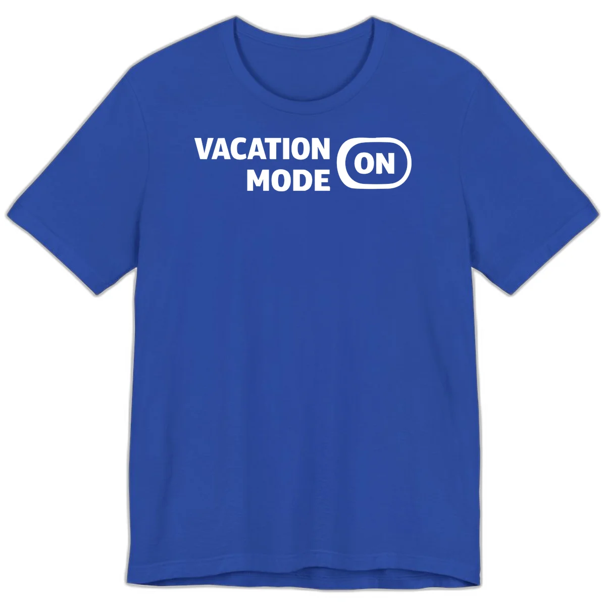 Vacation Mode On Premium T-Shirt in True Royal