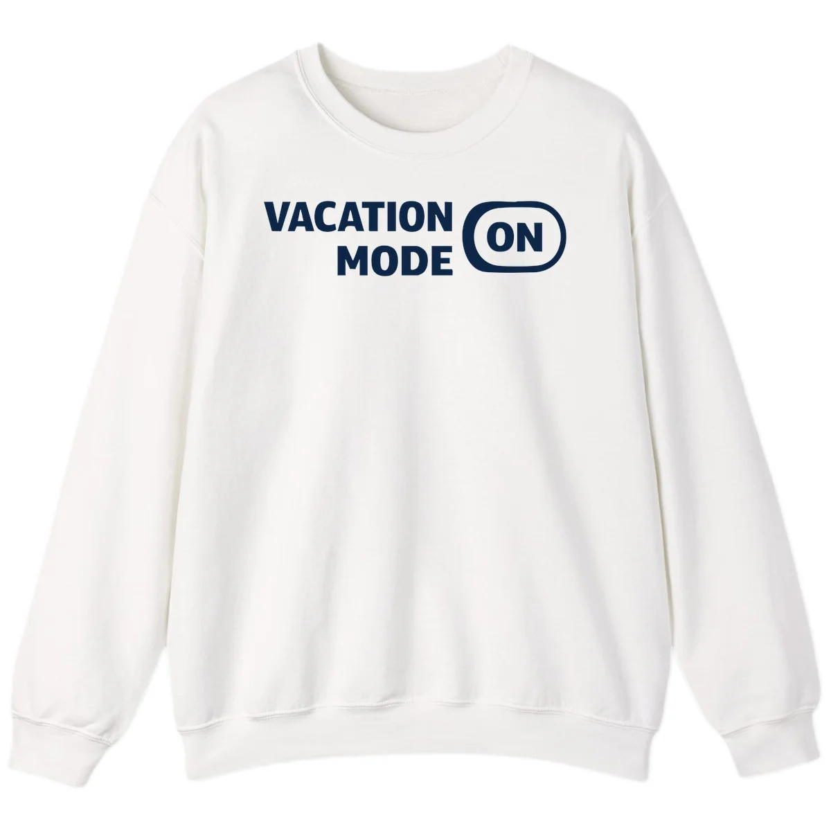 Vacation Mode On Sweatshirt in White