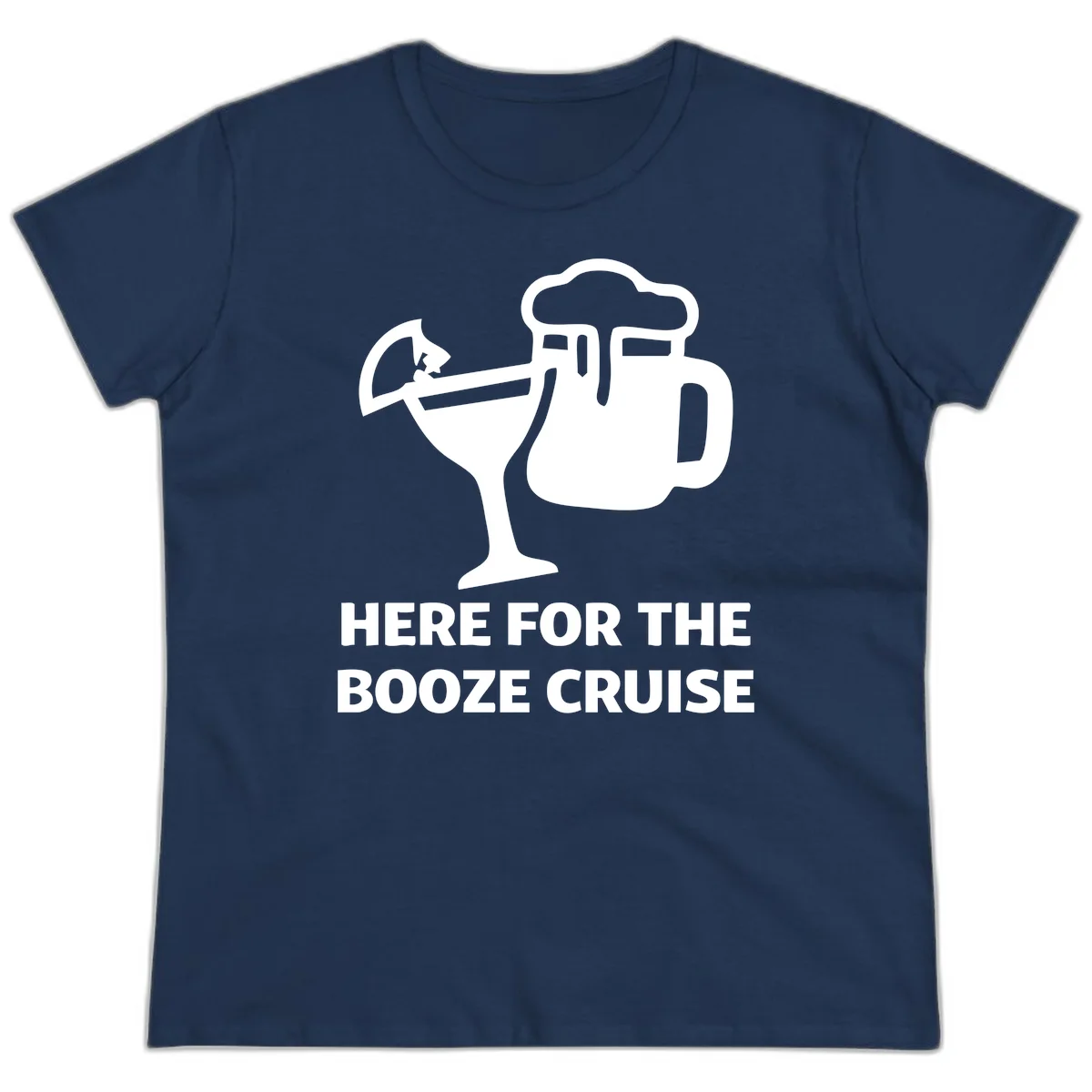 Here For The Booze Cruise Ladies Tee in Navy
