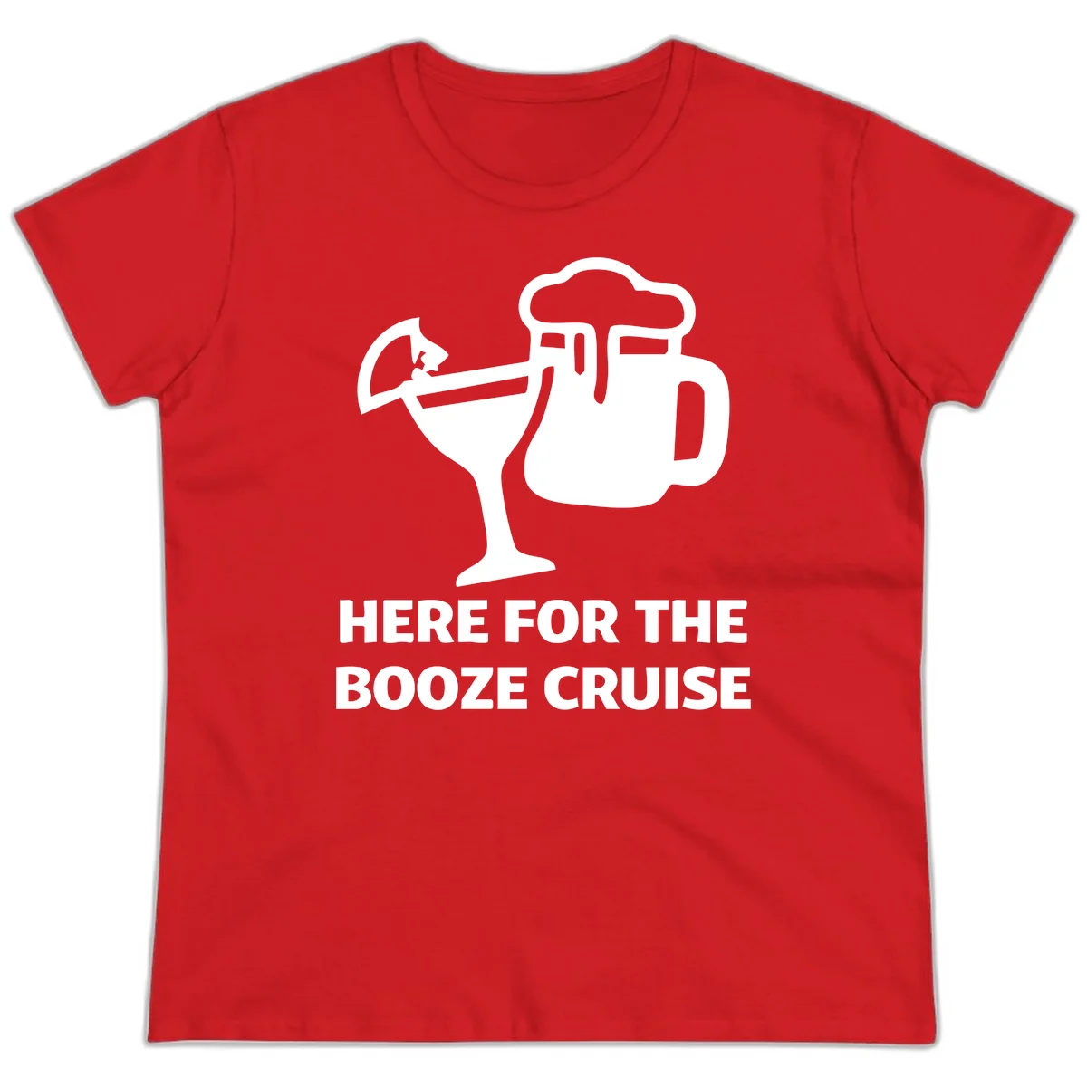 Here For The Booze Cruise Ladies Tee in Red