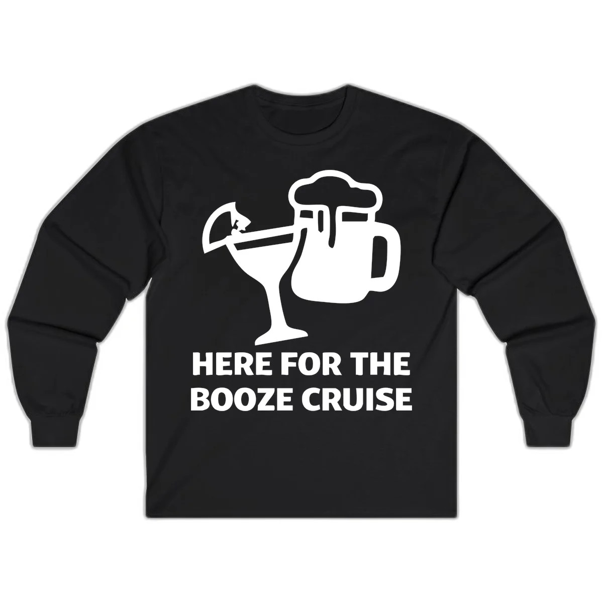 Here For The Booze Cruise Long Sleeve in Black