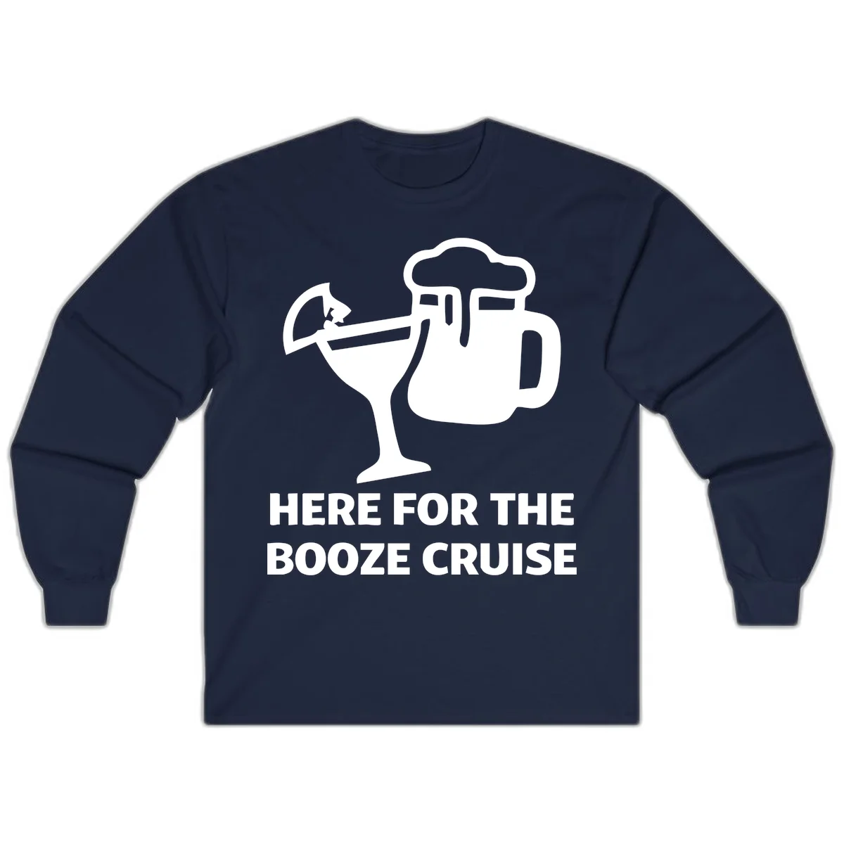 Here For The Booze Cruise Long Sleeve in Navy