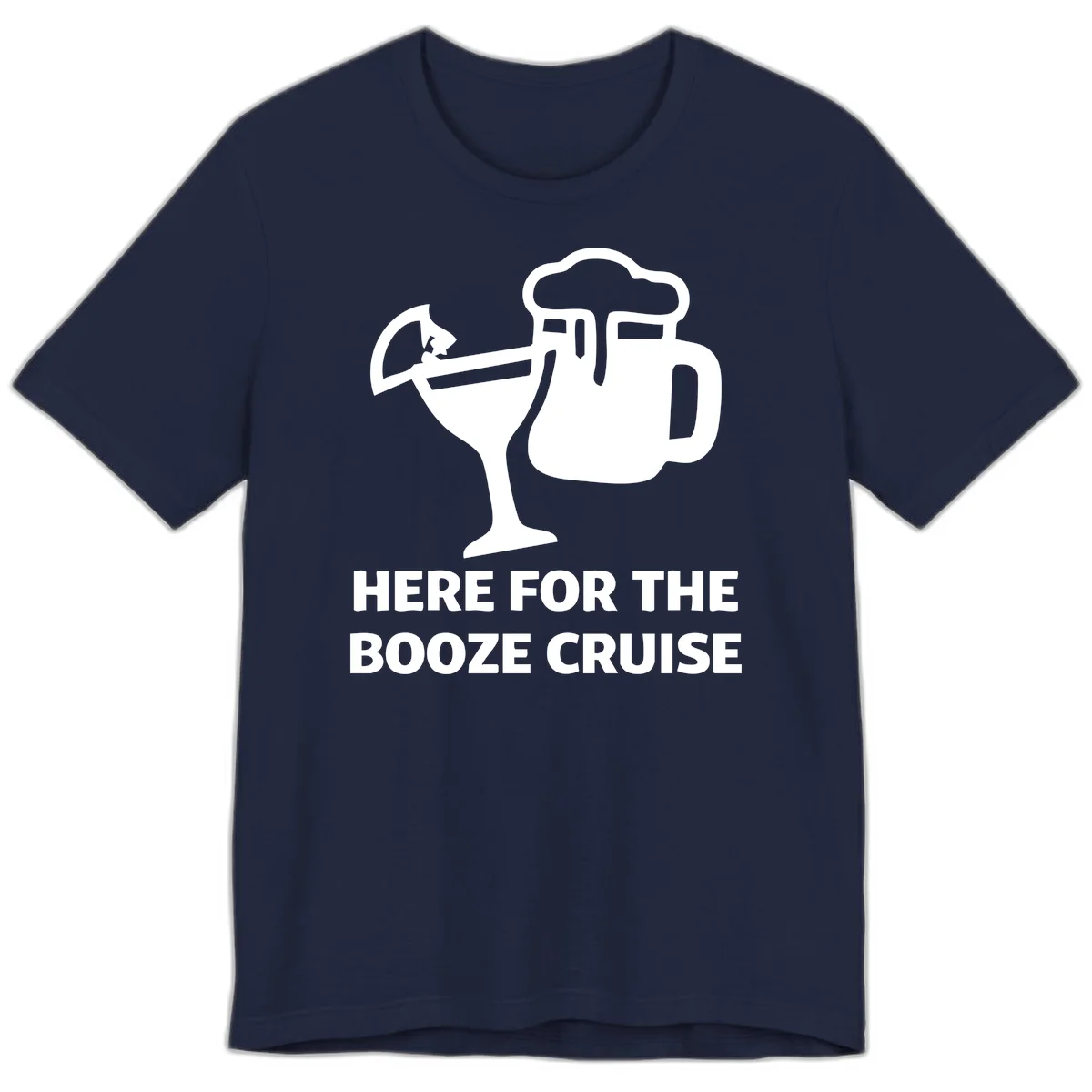 Here For The Booze Cruise Premium T-Shirt in Navy