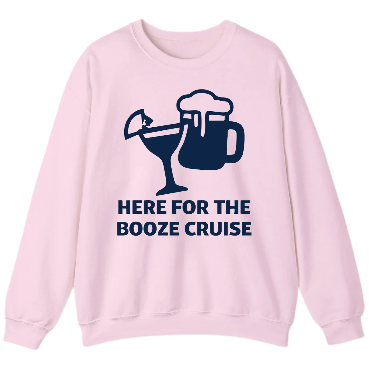 Here For The Booze Cruise Sweatshirt in Light Pink