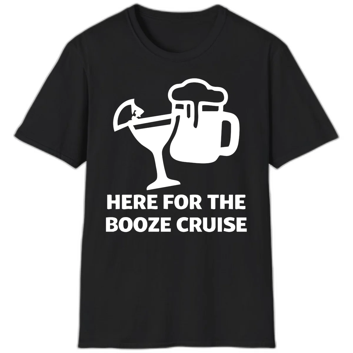 Here For The Booze Cruise T-Shirt in Black